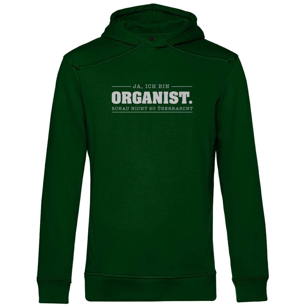 Ja ich bin Organist schau nicht so überrascht Herren Premium Bio Hoodie