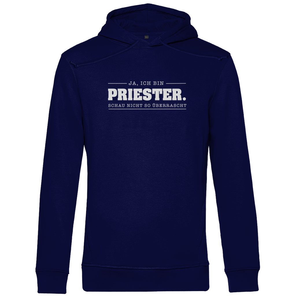 Ja ich bin Priester schau nicht so überrascht Herren Premium Bio Hoodie