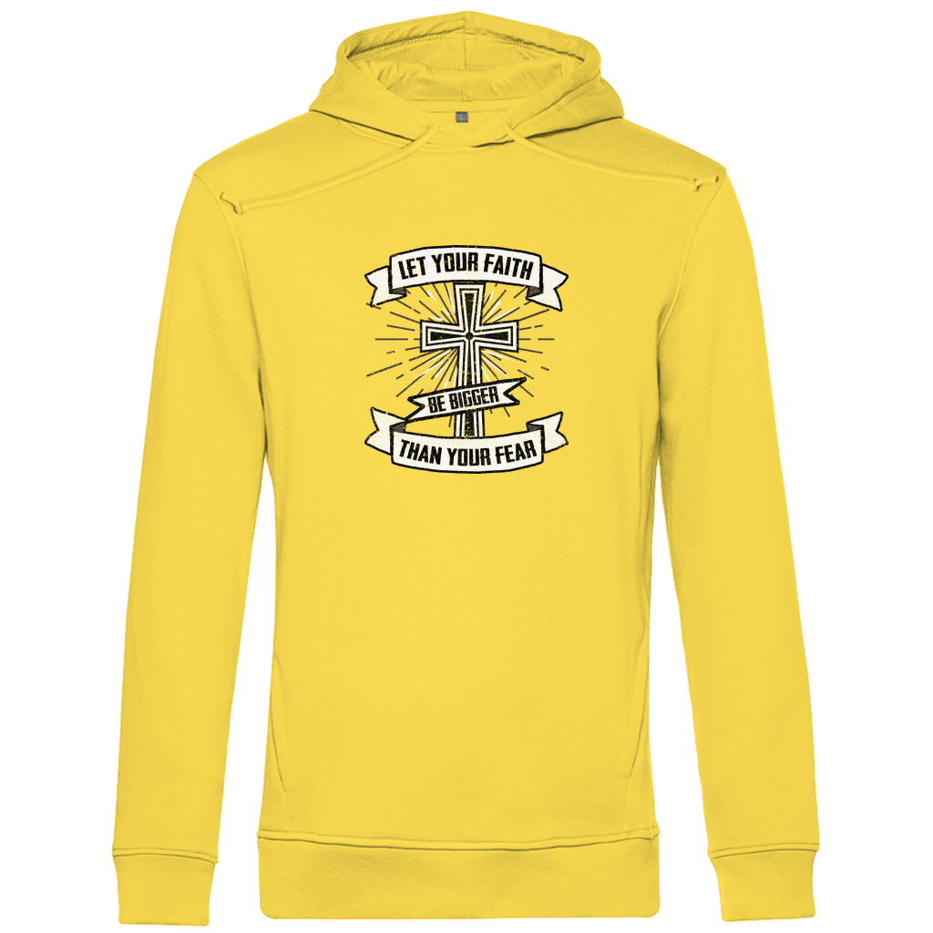 Let your Faith be bigger than your Fear Herren Premium Bio Hoodie