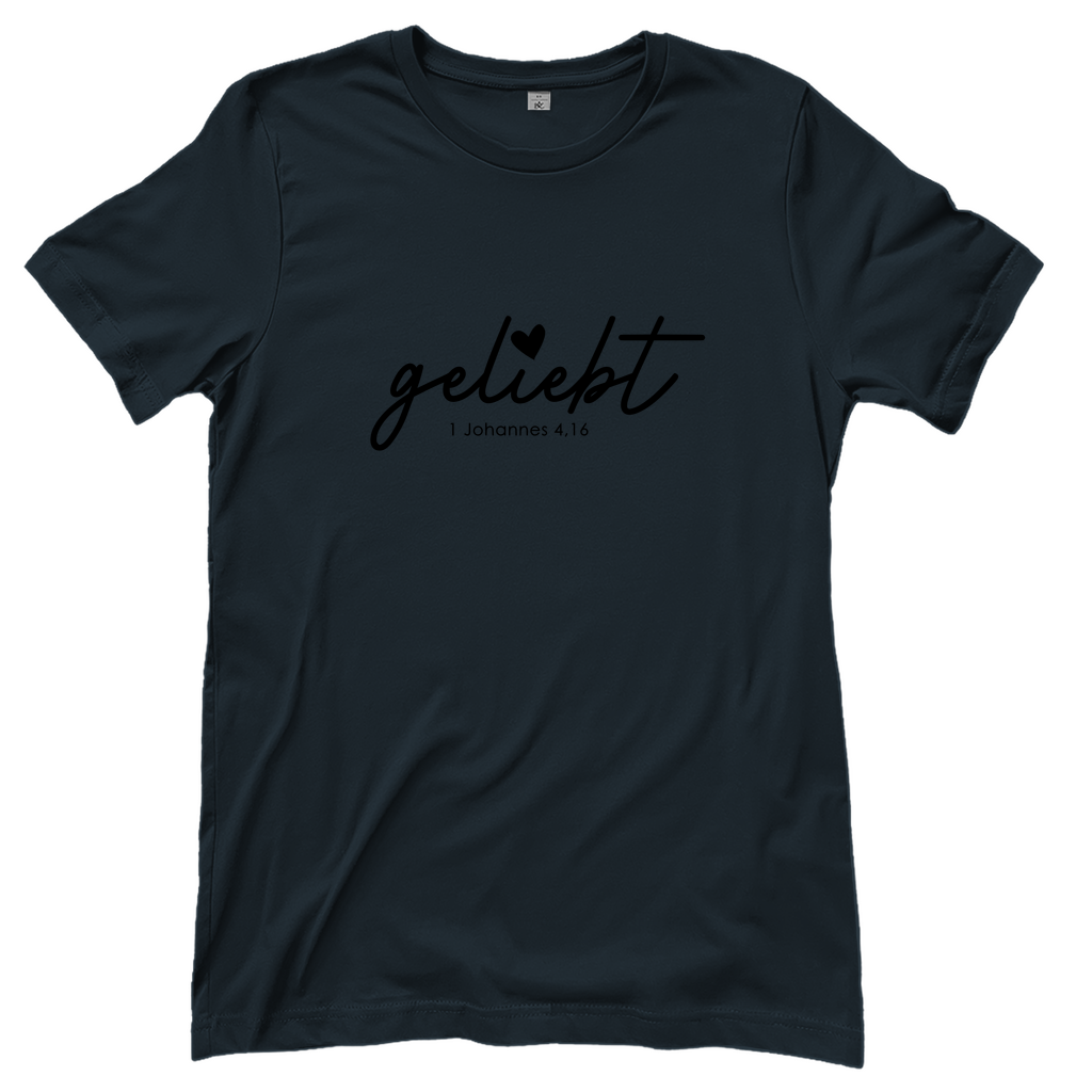 Geliebt Johannes 4,16 Damen T-Shirt