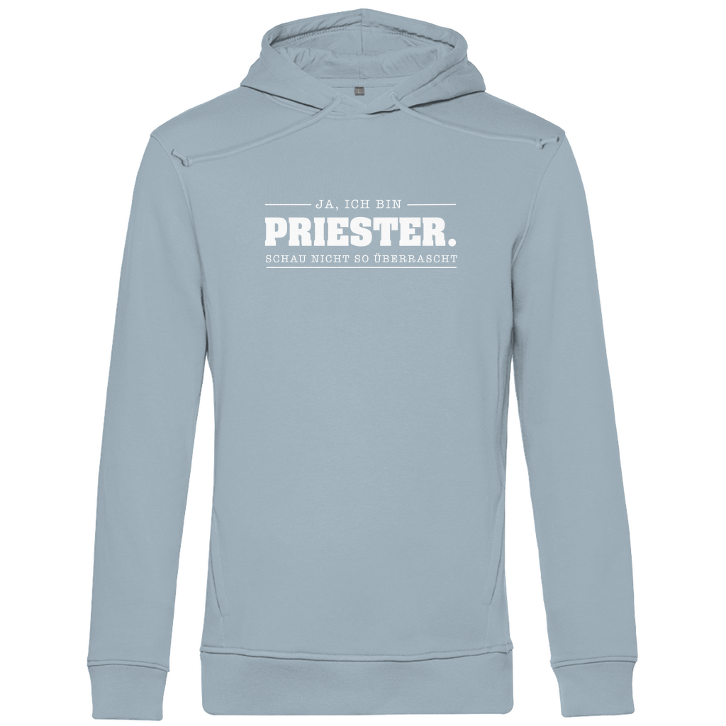 Ja ich bin Priester schau nicht so überrascht Herren Premium Bio Hoodie