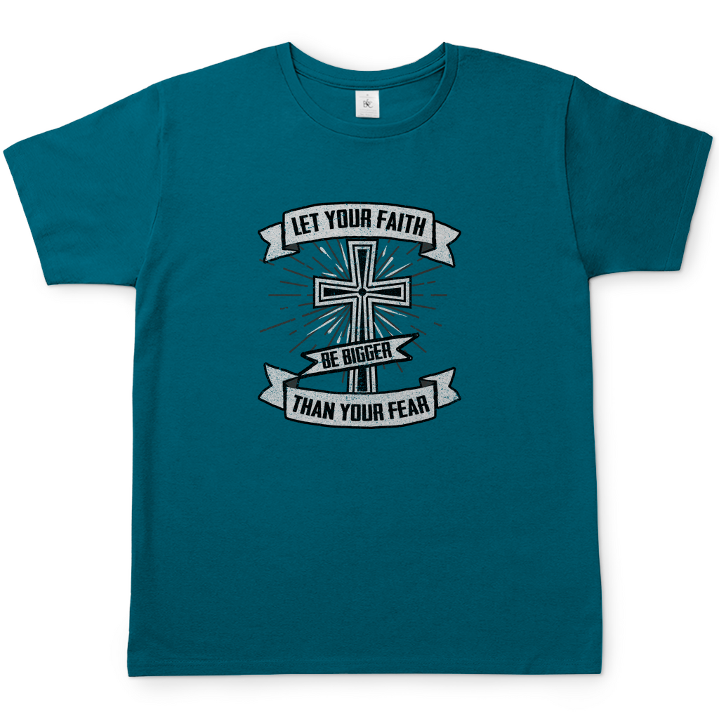 Let your Faith be bigger than your Fear christliches Herren T-Shirt