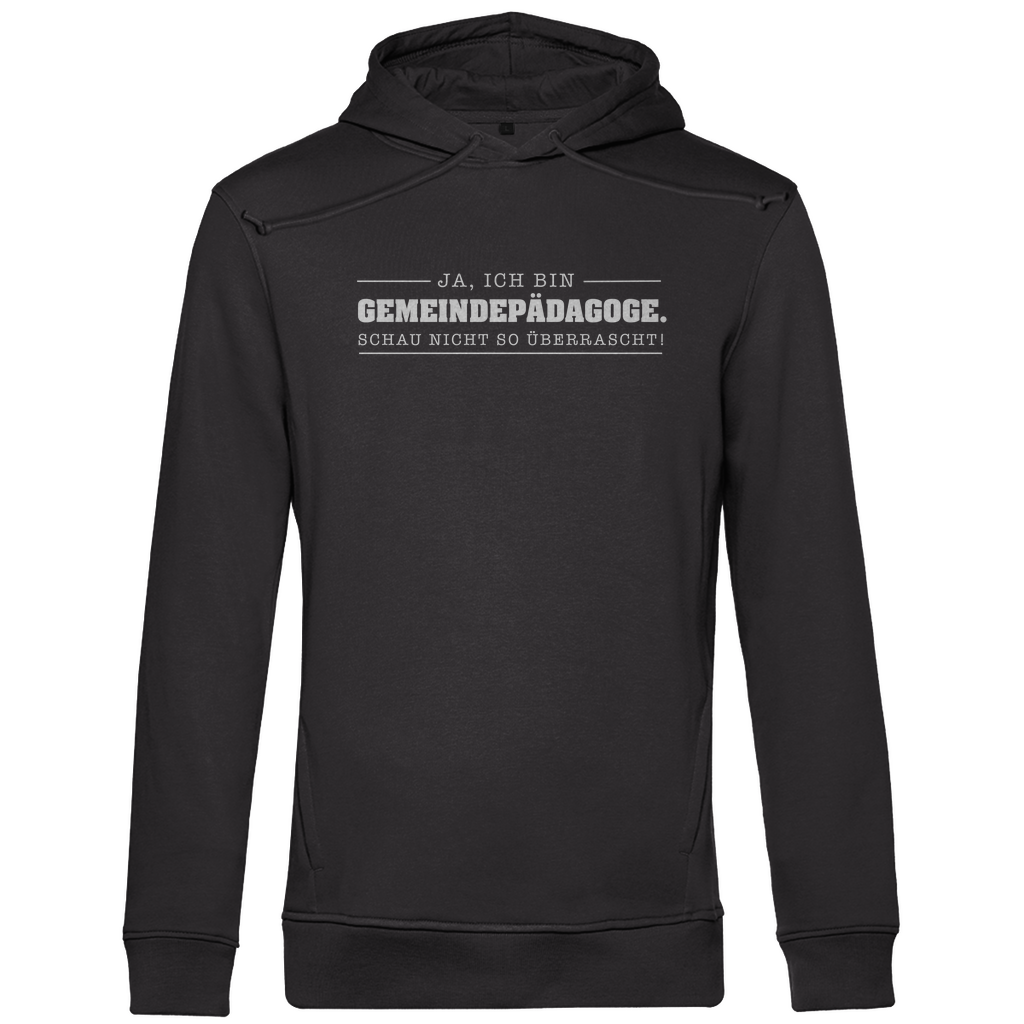 Ja ich bin Gemeindepädagoge schau nicht so überrascht Herren Premium Bio Hoodie