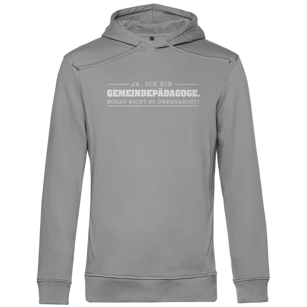 Ja ich bin Gemeindepädagoge schau nicht so überrascht Herren Premium Bio Hoodie